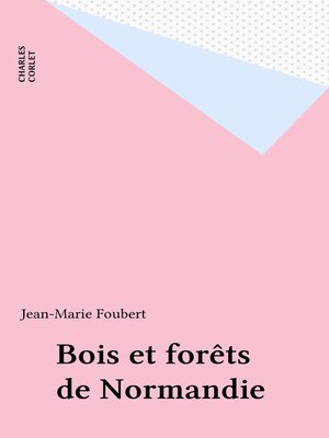 cover image of Bois et forêts de Normandie